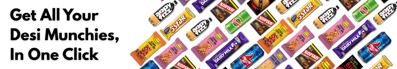 Assorted candy bars with text 'Get All Your Desi Munchies, In One Click' on a white background